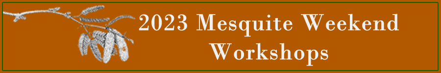 Mesquite Weekend 2023 workshop presenters.