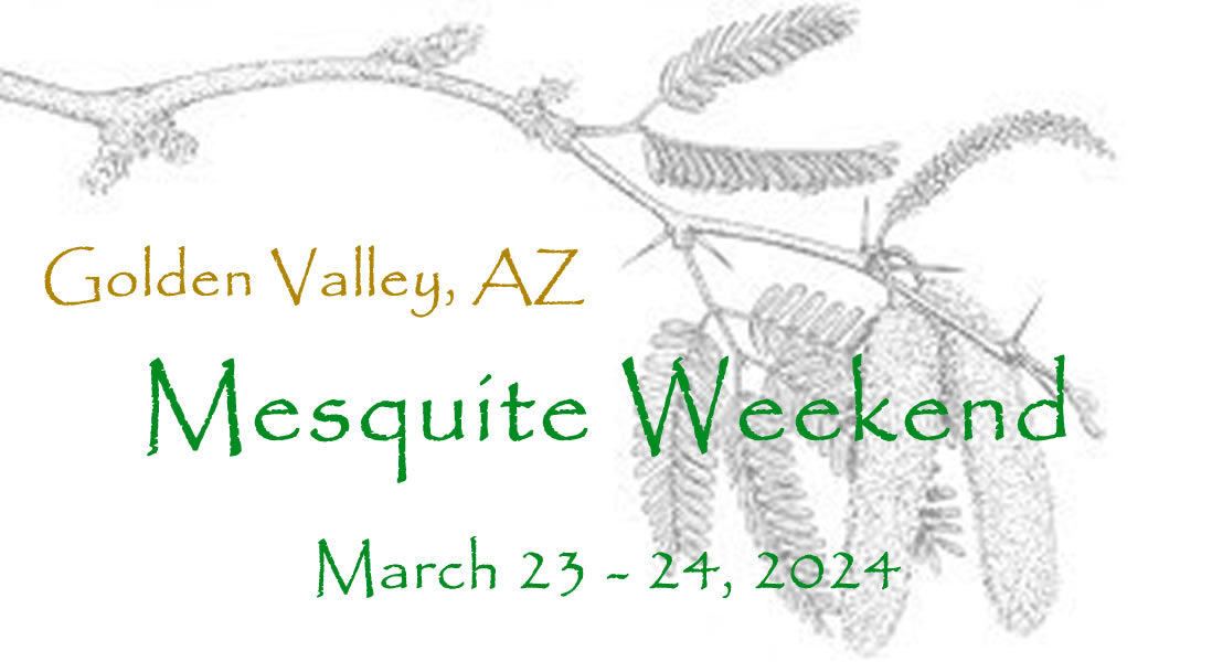 2nd Annual Mesquite Weekend March 23 - 24, 2024.